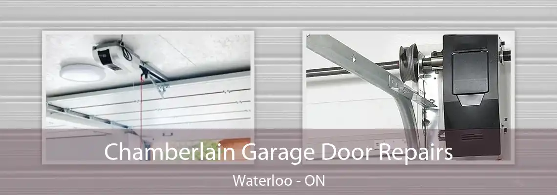  Chamberlain Garage Door Repairs Waterloo - ON