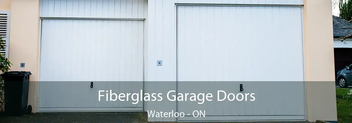 Fiberglass Garage Doors Waterloo - ON
