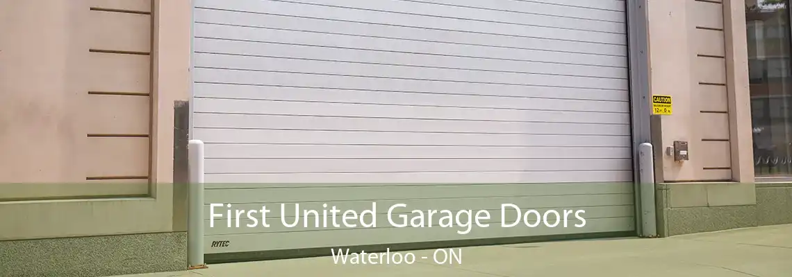 First United Garage Doors Waterloo - ON