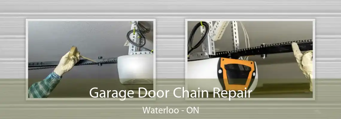  Garage Door Chain Repair Waterloo - ON