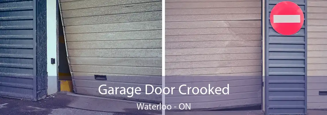  Garage Door Crooked Waterloo - ON