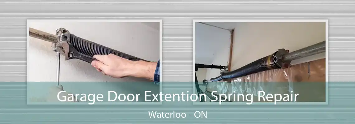 Garage Door Extention Spring Repair Waterloo - ON