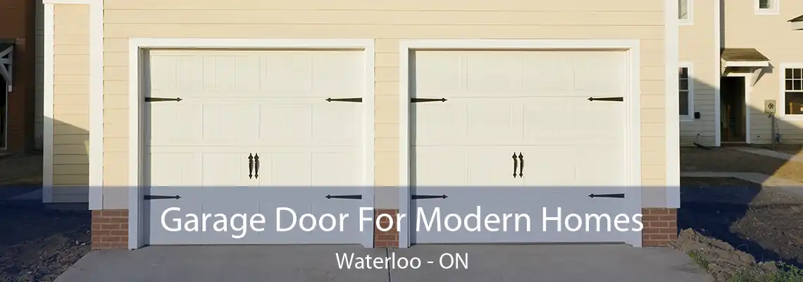 Garage Door For Modern Homes Waterloo - ON