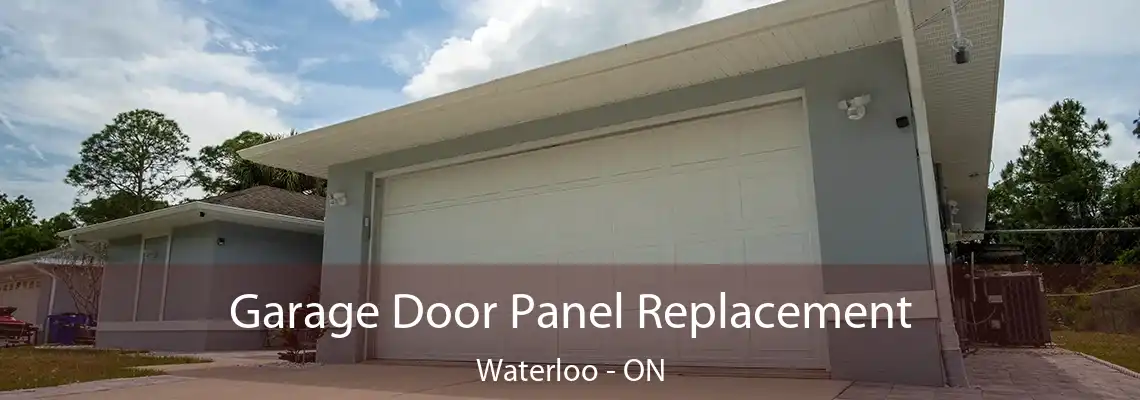 Garage Door Panel Replacement Waterloo - ON