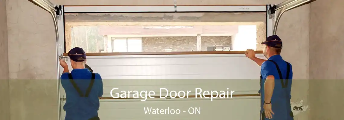  Garage Door Repair Waterloo - ON