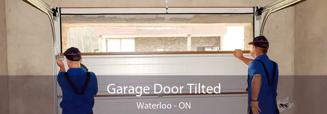  Garage Door Tilted Waterloo - ON