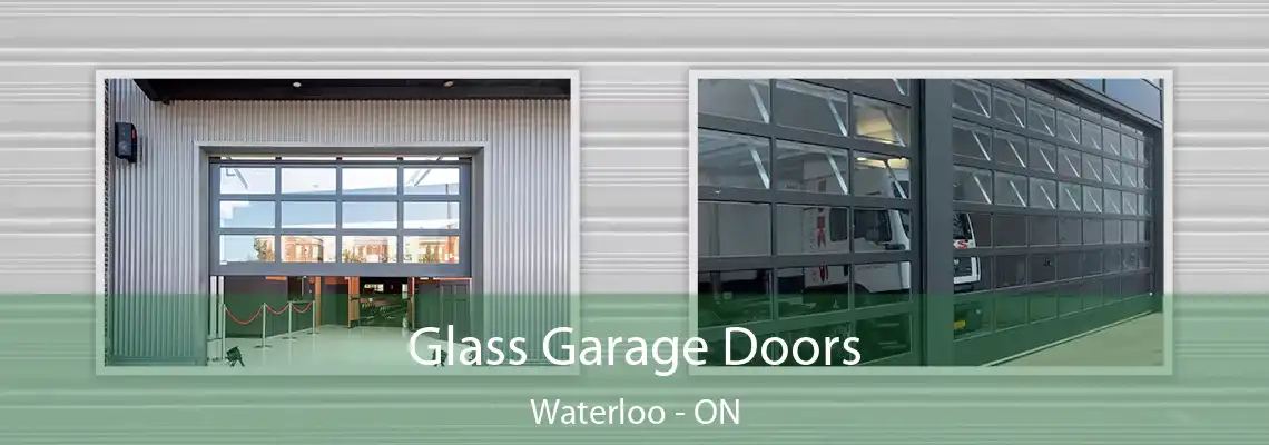  Glass Garage Doors Waterloo - ON