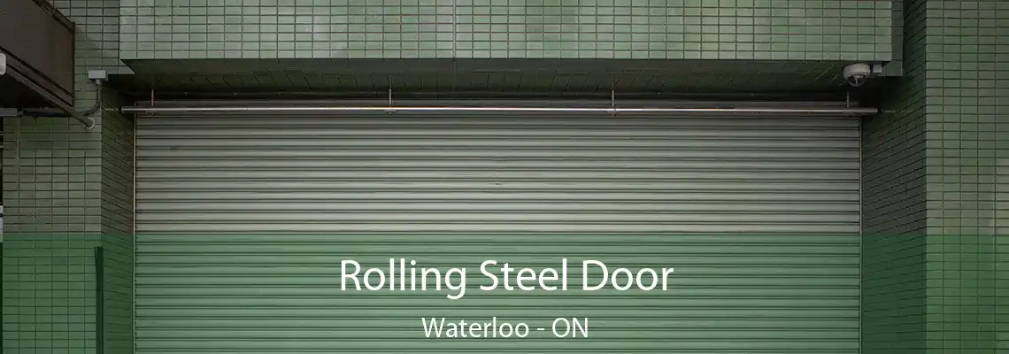 Rolling Steel Door Waterloo - ON