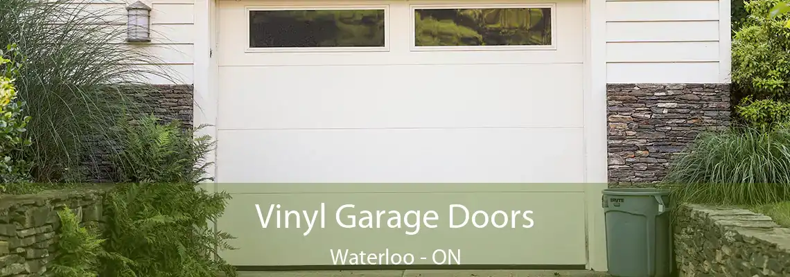Vinyl Garage Doors Waterloo - ON