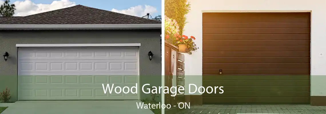  Wood Garage Doors Waterloo - ON