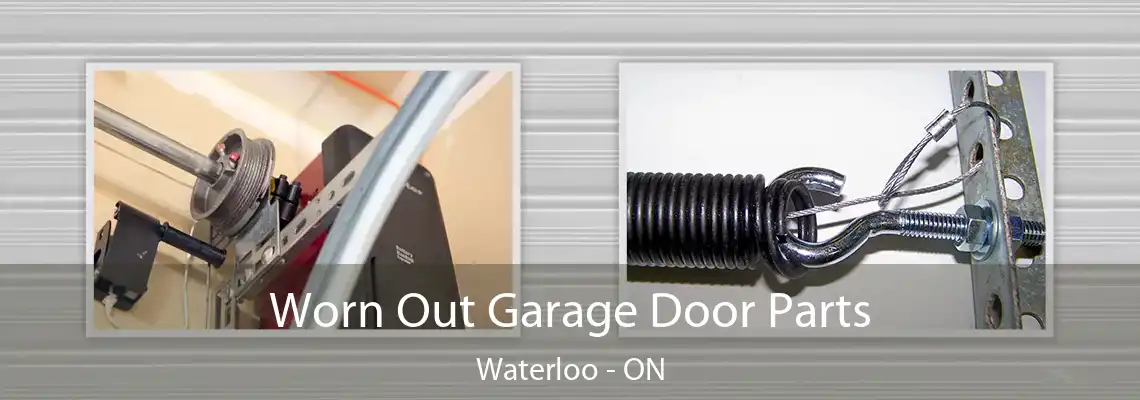  Worn Out Garage Door Parts Waterloo - ON